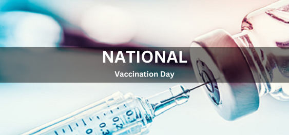 National Vaccination Day [राष्ट्रीय टीकाकरण दिवस]